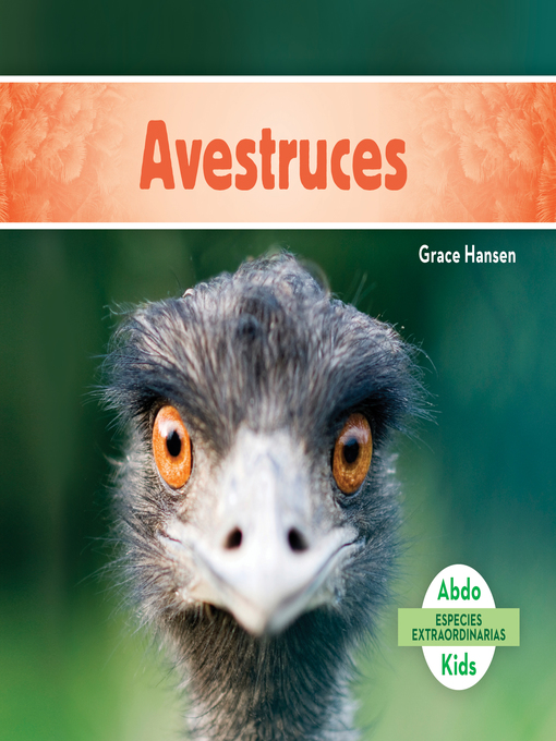 Title details for Avestruces (Ostriches ) (Spanish Version) by Grace Hansen - Available